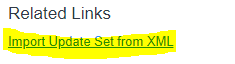 Import Update Set from XML (For KB).PNG