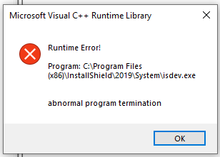 Microsoft Visual C++ Runtime library :Runtime error  Program c:\Program Files (x86)\InstallShield\2019\system\isdev.exe abnormal termination