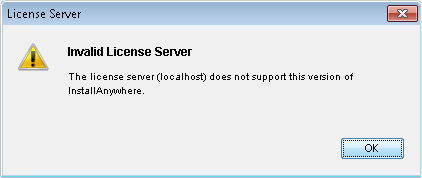 Screenshot of the Invalid License Server error.